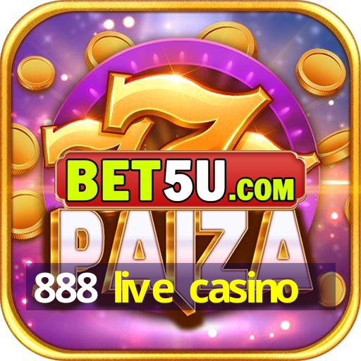 888 live casino